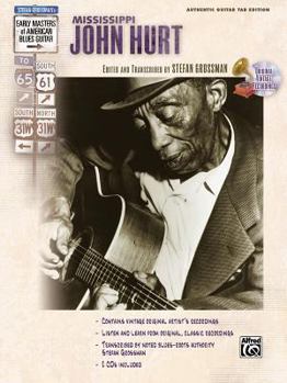 Paperback Stefan Grossman's Early Masters of American Blues Guitar: Mississippi John Hurt, Book & Online Audio [With CD] Book