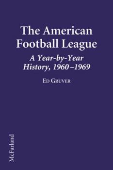 Paperback The American Football League a Year-By-Year History, 1960-1969 Book