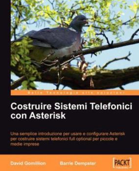 Paperback Costruire Sistemi Telefonici con Asterisk [Italian] Book