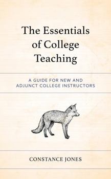 Hardcover The Essentials of College Teaching: A Guide for New and Adjunct College Instructors Book