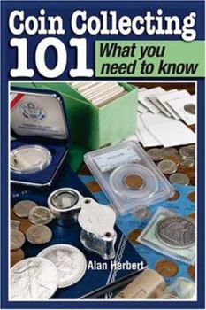 Paperback Coin Collecting 101 What You Need to Know Book