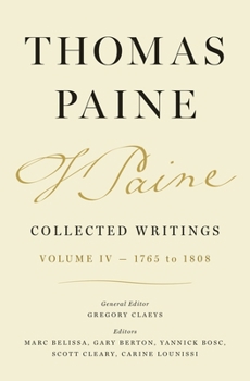 Hardcover Thomas Paine Collected Writings, Volume 4: 1765 to 1808 Book