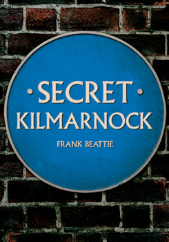 Paperback Secret Kilmarnock Book