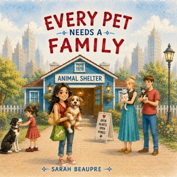 Paperback Every Pet Needs a Family Book