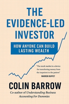 Paperback The Evidence Led Investor: How Anyone Can Build Lasting Wealth Book