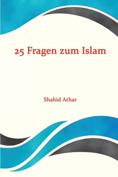 Paperback 25 Fragen zum Islam [German] Book