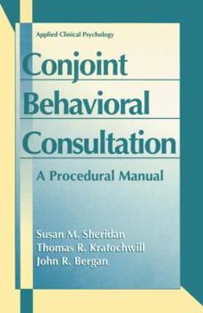 Paperback Conjoint Behavioral Consultation: A Procedural Manual Book