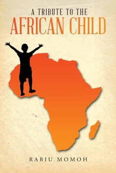 Paperback A Tribute to the African Child Book