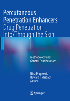 Paperback Percutaneous Penetration Enhancers Drug Penetration Into/Through the Skin: Methodology and General Considerations Book