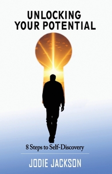 Paperback Unlocking Your Potential: 8 Steps to Self-Discovery Book