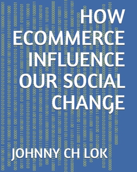 Paperback How Ecommerce Influence Our Social Change Book
