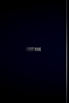 Paperback Guest Book: GUEST BOOK: Modern guest book to preserve memories of your special event or special visitors Book