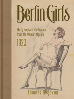 Berlin Girls Artworks from the Weimar Republic 1918-1933