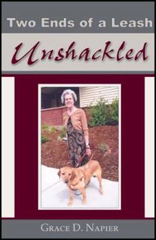 Paperback Two Ends of a Leash: Unshackled Book