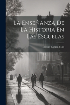 Paperback La Enseñanza De La Historia En Las Escuelas [Spanish] Book