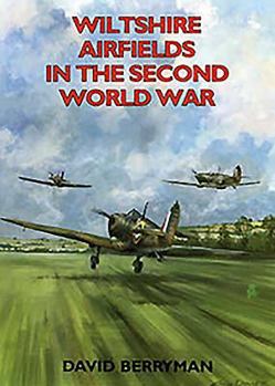 Paperback Wiltshire Airfields in the Second World War Book