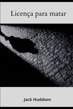 Paperback Licen?a Para Matar [Portuguese] Book