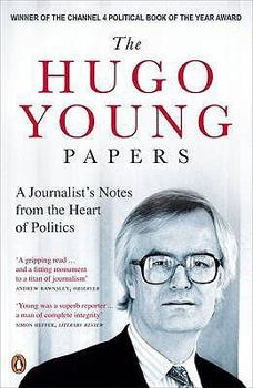 Paperback Hugo Young Papers,The: A Journalists Notes From The Heart Of Politics Book