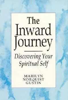 Paperback The Inward Journey: Discovering Your Spiritual Self Book