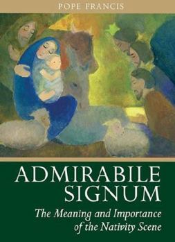 Paperback Admirabile Signum: The Meaning and Importance of the Nativity Scene Book