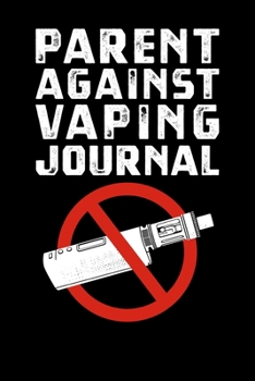 Paperback Parent Against Vaping Journal Book
