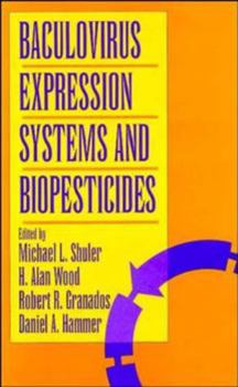Hardcover Baculovirus Expression Systems and Biopesticides Book