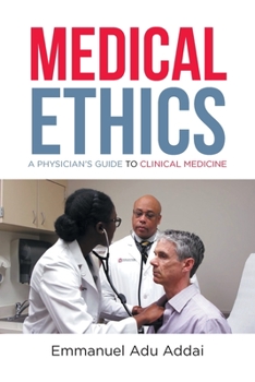 Paperback Medical Ethics: A Physician's Guide to Clinical Medicine Book