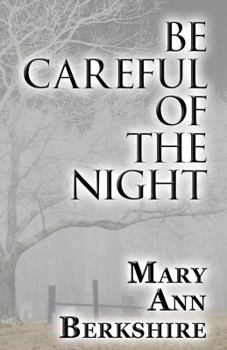 Paperback Be Careful of the Night Book