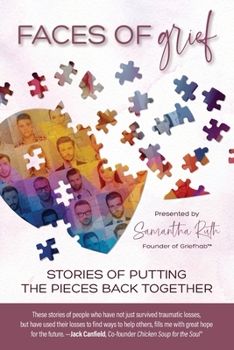 Paperback Faces of Grief: Stories of Putting the Pieces Back Together Book