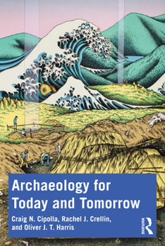 Paperback Archaeology for Today and Tomorrow Book