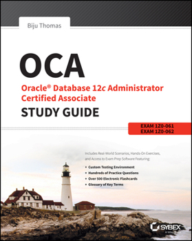 Paperback Oca: Oracle Database 12c Administrator Certified Associate Study Guide: Exams 1z0-061 and 1z0-062 Book
