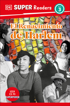 Hardcover DK Super Readers Level 3 Spanish Translation Harlem Renaissance - El Renacimiento de Harlem [Spanish] Book