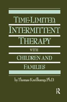 Paperback Time-Limited, Intermittent Therapy with Children and Families Book