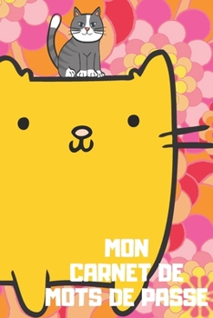 Paperback Mon Carnet De Mots De Passe: Un Gestionnaire De Mots De Passe Mignon Et Rigolo [French] Book