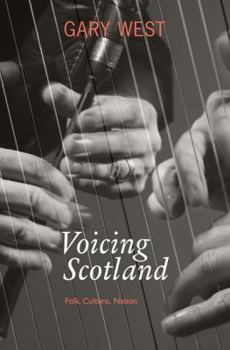 Paperback Voicing Scotland: Culture and Tradition in a Modern Nation Book