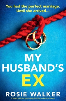 Paperback My Husband's Ex: A totally addictive psychological thriller packed with twists! Book