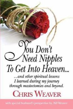 Paperback You Don't Need Nipples To Get Into Heaven... Book