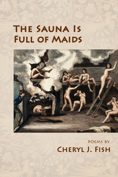 Paperback The Sauna Is Full of Maids Book