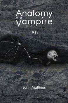 Paperback Anatomy of a Vampire: 1912 Book