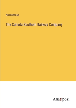 Paperback The Canada Southern Railway Company Book