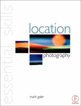 Paperback Location Photography: Essential Skills Book