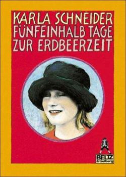 Paperback Fünfeinhalb Tage zur Erdbeerzeit [German] Book