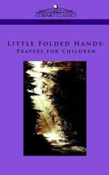 Paperback Little Folded Hands: Prayers for Children Book