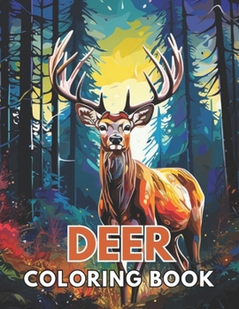 Paperback Deer Coloring Book: New Edition And Unique High-quality illustrations Coloring Pages Book
