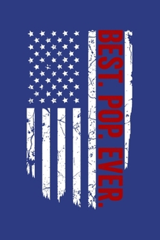 BEST. POP POP. EVER.: Lined Journal, 120 Pages, 6x9in, Matte Cover