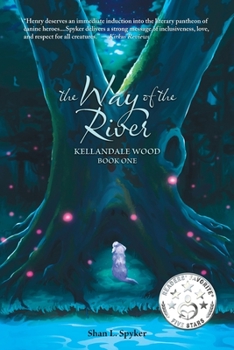 Paperback The Way of the River: Kellandale Wood (Book One) Book