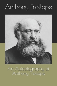 Paperback An Autobiography of Anthony Trollope Book