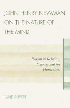 John Henry Newman on the Nature of the Mind
