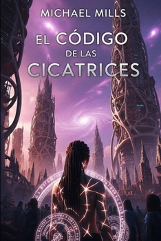 Paperback El codigo de las cicatrices [Spanish] Book