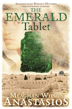 Paperback The Emerald Tablet: A Benedict Hitchens Novel 2 Book